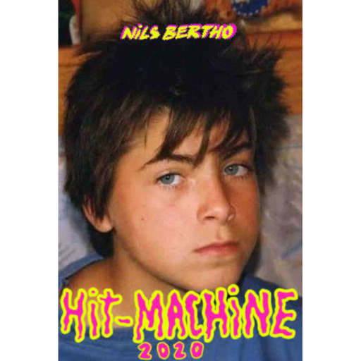 Ailleurs 225 : Nils Bertho - Hit Machine 2020