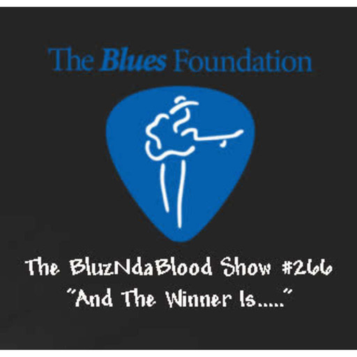 The BluzNdaBlood Show, And The Winner Is....