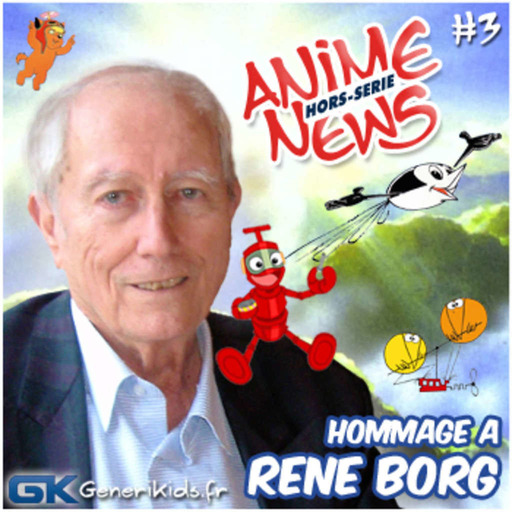 Anime News Hors-Série #3 René Borg