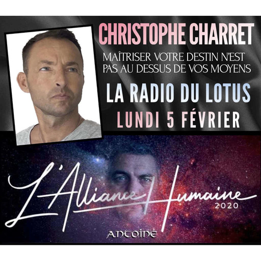 La Radio Du Lotus 814 Interview Christophe Charret - Alliance Humaine (Clarisse/ Mickaël)