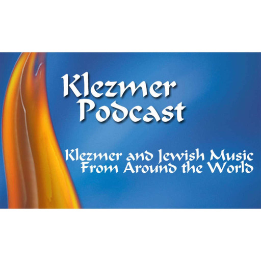 Klezmer Podcast 93- Roberto Rodriguez and Orquesta Sarabia