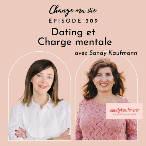 (309) Dating et Charge mentale