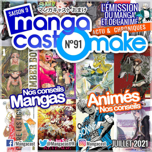 Mangacast Omake n°91 – Juillet 2021