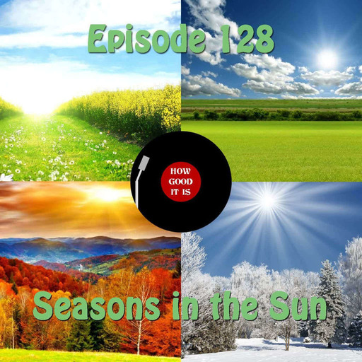 129: Seasons in the Sun