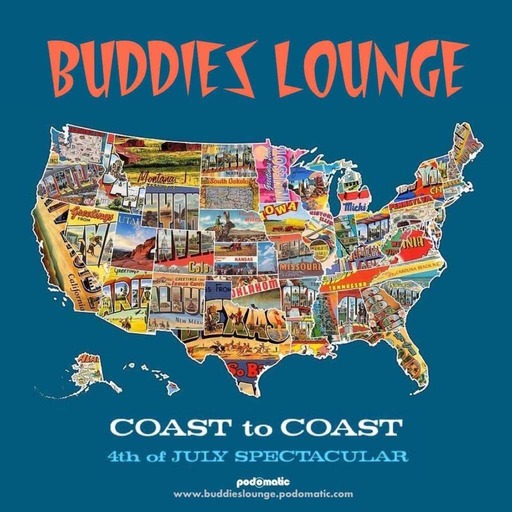 Buddies Lounge - Show 347 (4th of July Spectacular)