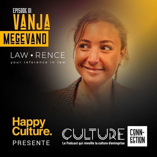 #1 - Vanja MEGEVAND - LAW RENCE  “Je pense que l’ambition est une bonne chose lorsque l’on sait la transmettre à son équipe…#cultureconnexion”
