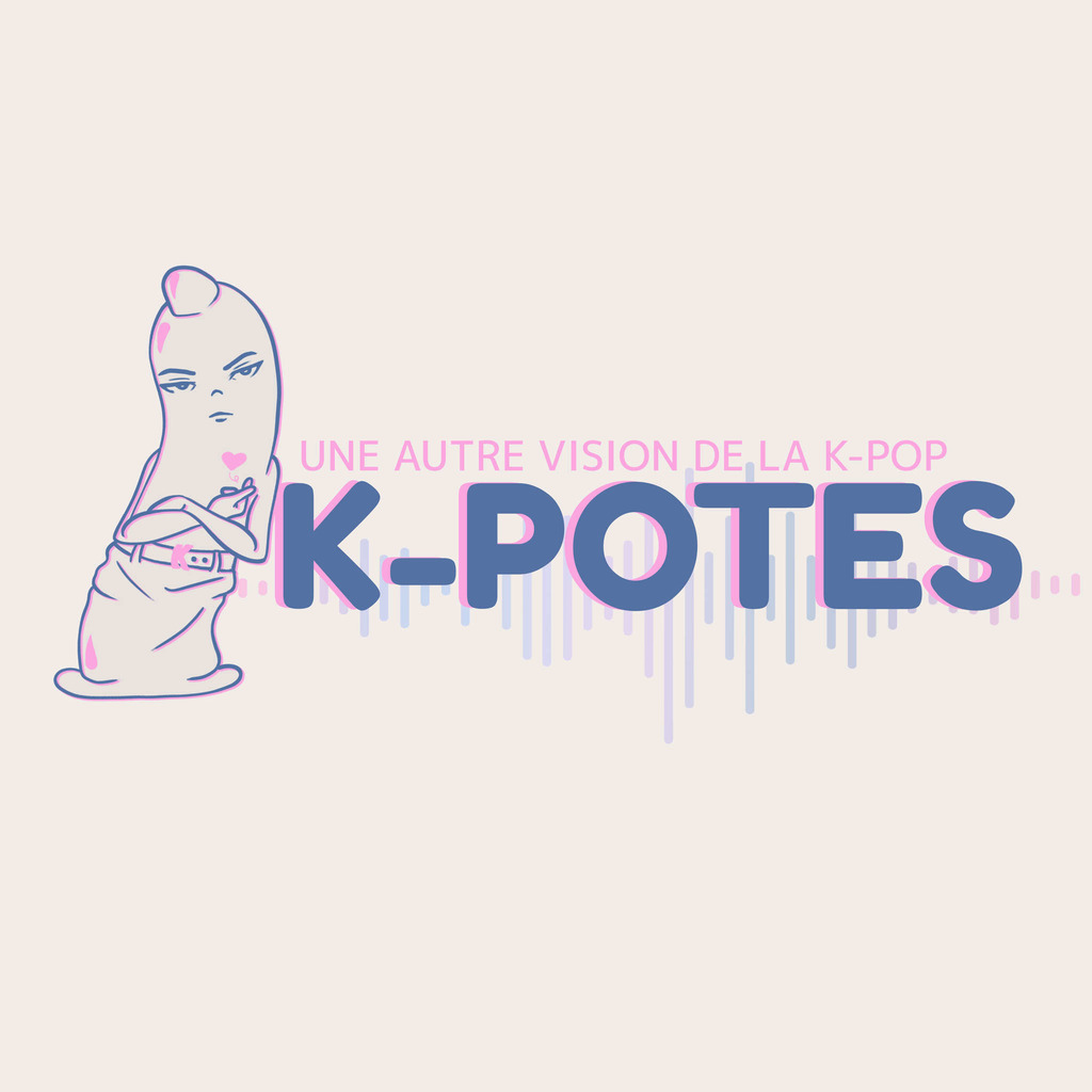 K-Potes - Podcast K-Pop