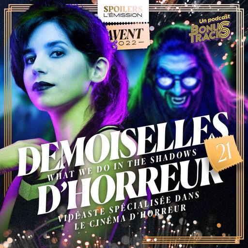Jour 21 · What We Do In The Shadows, la reco de Demoiselles d'Horreur · Calendrier de l'Avent SPOILERS 2022