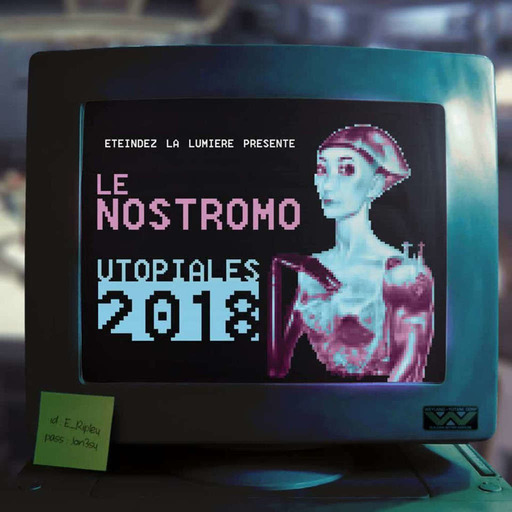 Le Nostromo - Les Utopiales - Society & Mandy