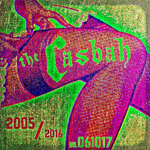 Best of The Casbah (May-September 2005/2016)