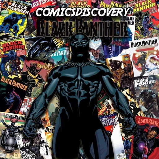 ComicsDiscovery S02E23 : Black Panther