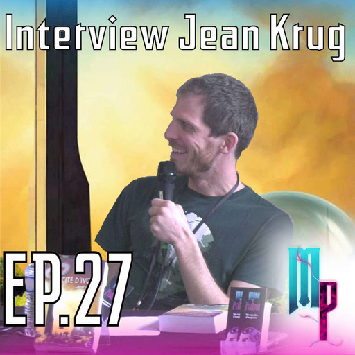 Interview de Jean Krug -épisode 27 