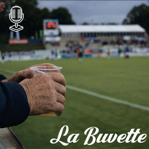 La Buvette : le podcast des groundhoppers