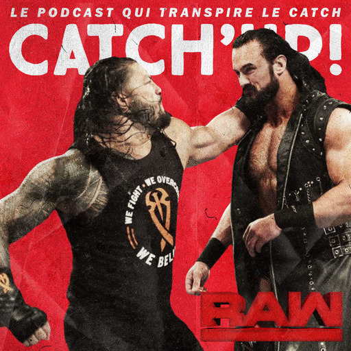 Catch'up! WWE Raw du 25 mars 2019 — Le dernier roi d'Écosse