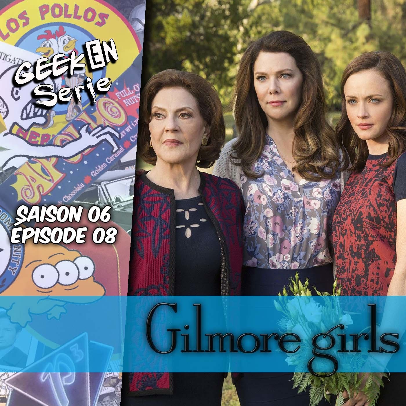 Geek en Série 6×08: Gilmore Girls