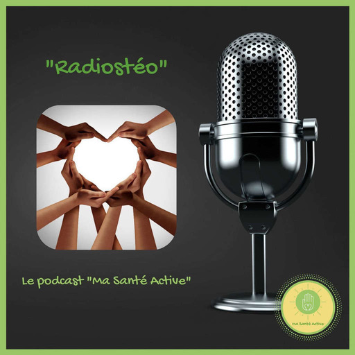Radiostéo - Le podcast "Ma Santé Active"