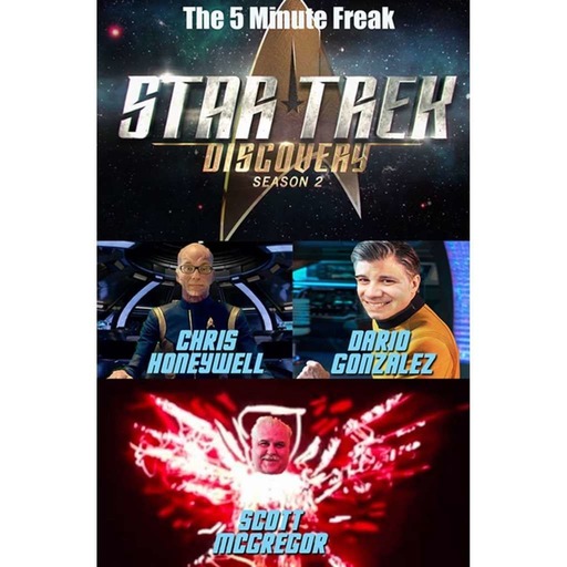 The 5 Minute Freak - Star Trek Discovery Season 2