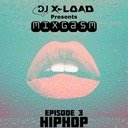 MIXGASM Ep.3 (Hip Hop)