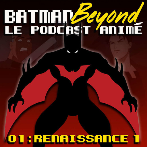 Batman Beyond #01: Renaissance 1/2