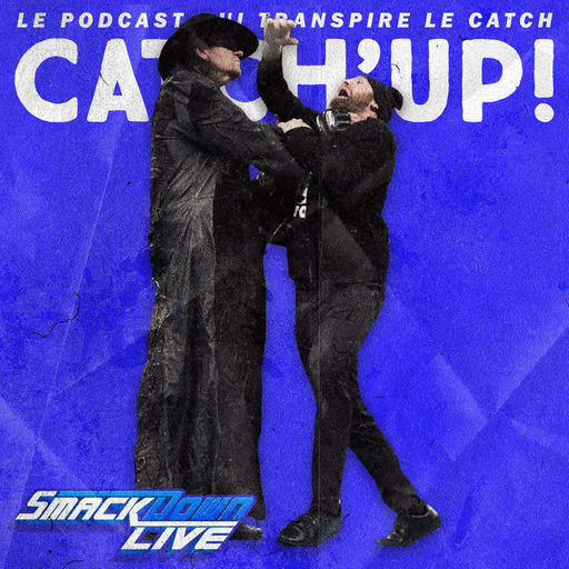 Catch'up! WWE Smackdown du 10 septembre 2019 — Ça sent le roussi pour Sami Zayn
