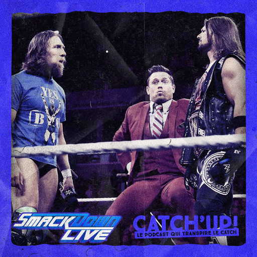 Catch'up! WWE Smackdown Live + Super Show-Down : Miz tient 2 minutes (09/10/18)