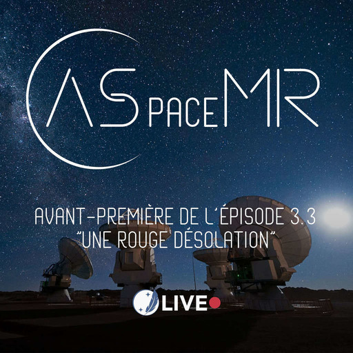 🔴 Live Acte 3 Episode 3 dédié à Mars en avant-première + les 10 premières minutes de l'épisode 4 !