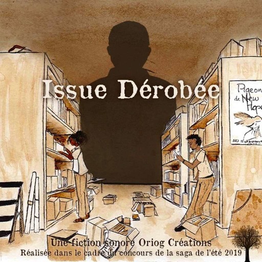 Issue Dérobée - Episode 2 : Débuts d'enquête