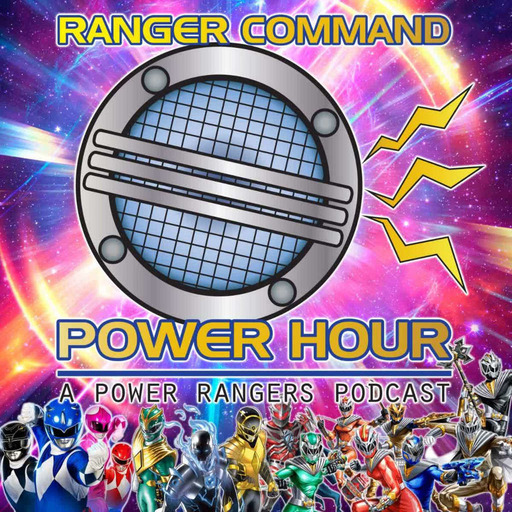 Ranger Command Power Hour #221 “Ranger Nation Spotlight – Richy923 of GeekStatus”