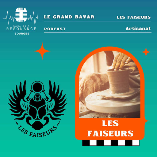 Le Grand BAvar ITW  → LES FAISEURS