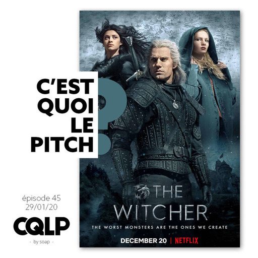 CQLP 45 - The witcher