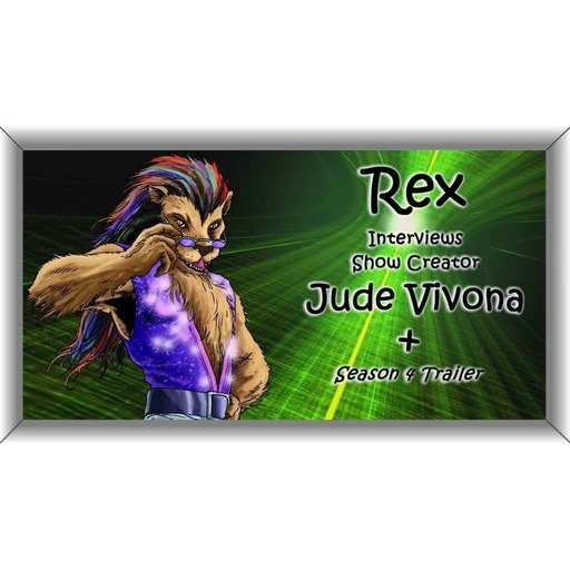 Sp Ep18: Rex Interviews Jude and S4 Trailer