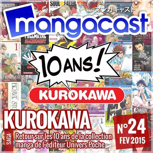 Mangacast N°24 – Saga : Kurokawa, retour sur les 10 ans de la collection manga d’Univers Poche