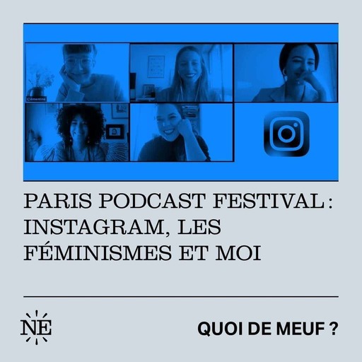 Paris Podcast Festival : Instagram, les féminismes et moi