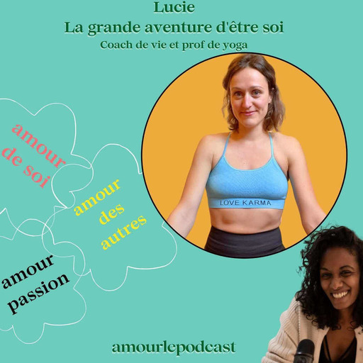 AMOUR DE SOI : Lucie,  coach de vie et prof de yoga