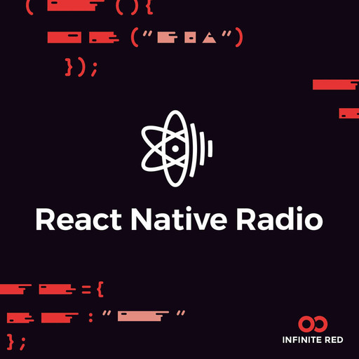 RNR 299 - What to Expect From React Native in 5 Years