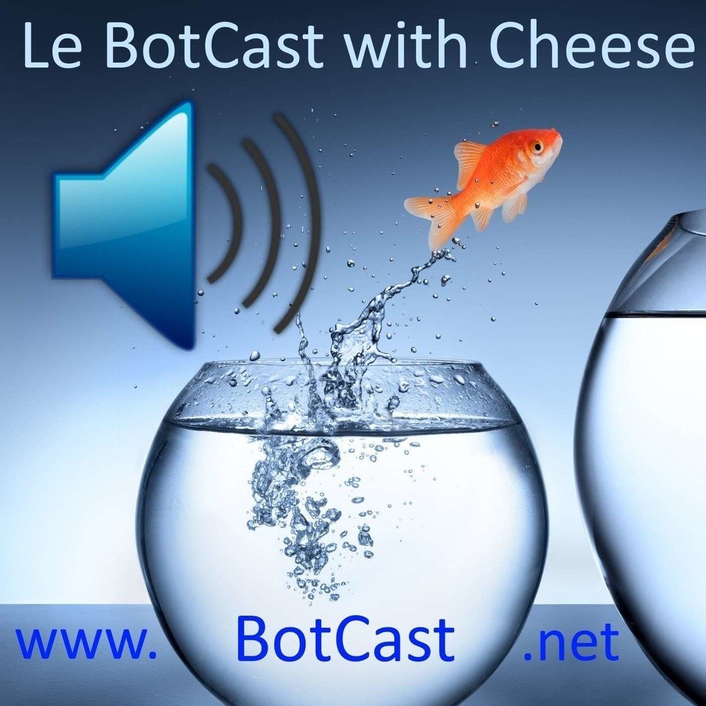 Le BotCast with Cheese