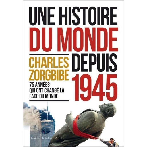 UNE HISTOIRE DU MONDE DEPUIS 1945