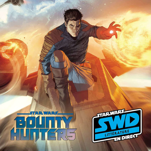 Star Wars en Direct - Bounty Hunters T2