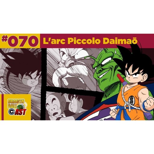 DBC70 : L’arc Piccolo Daimaô