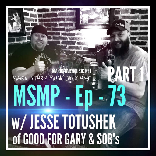 MSMP 73: Jesse Totushek (Part 1)