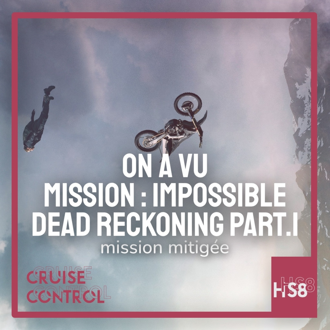 On a vu Mission : Impossible – Dead Reckoning Part.1