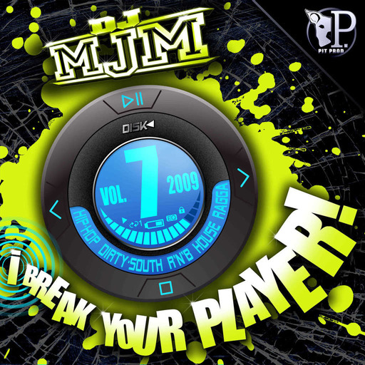 DJ MJM i Break Your Player ! 7