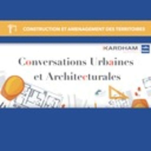 Daniel VANICHE, DVVD - Partie 1 - Conversations urbaines et architecturales