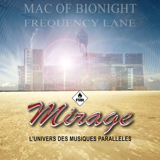 Mirage 186 - Mac of Bionight "Frequency Lane"