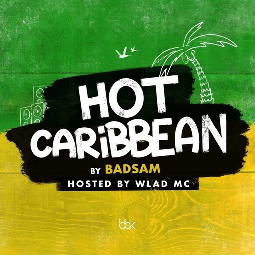 DJ BADSAM & WLAD MC - Hot Caribbean 3