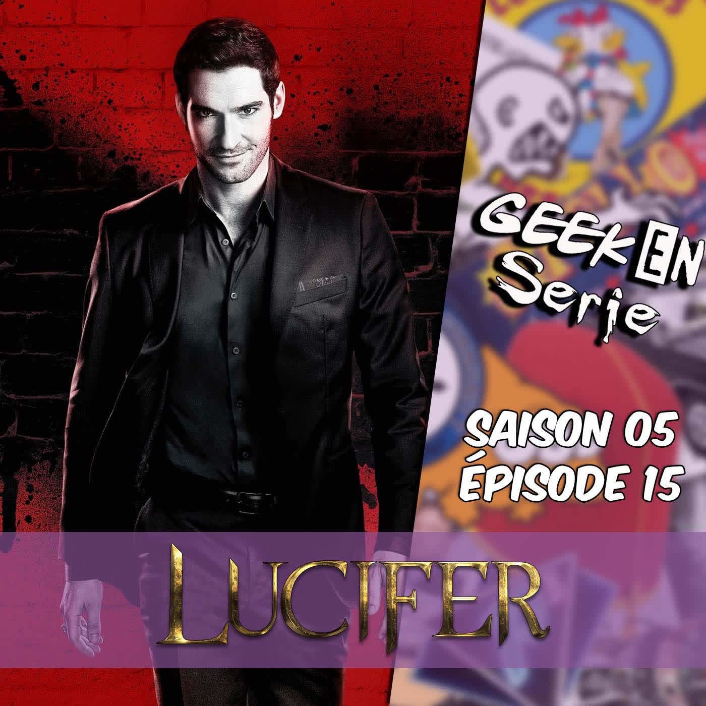Geek en série 5x15 : Lucifer