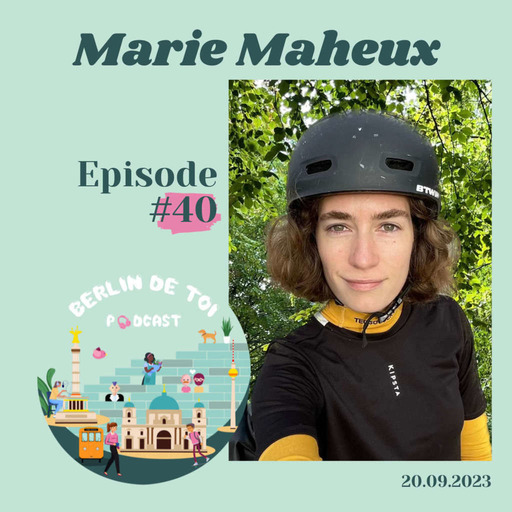 🇫🇷#40 Marie Maheux , Paris-Berlin  seule en vélo, du journalisme radio au franco-allemand