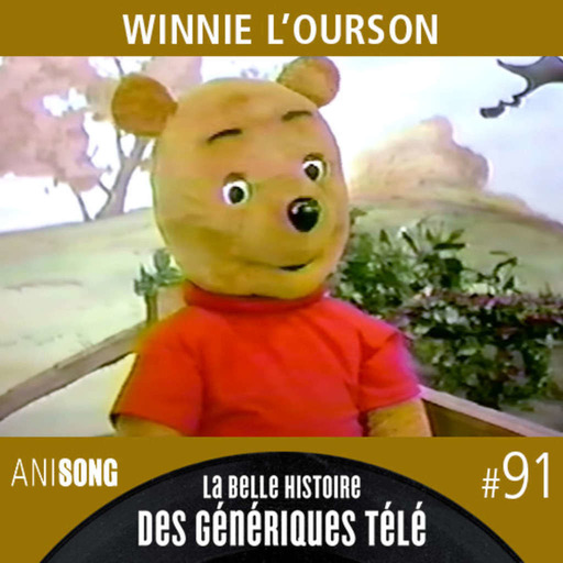 La Belle Histoire des Génériques Télé #91 | Winnie l'ourson