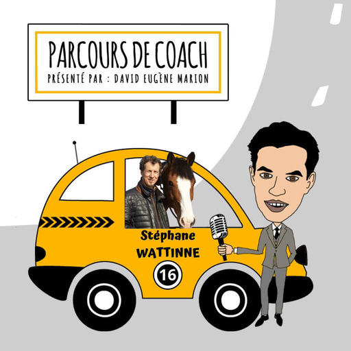 Parcours de Coach® N°18 : Stéphane WATTINNE / La Supervision Assistée par un Cheval