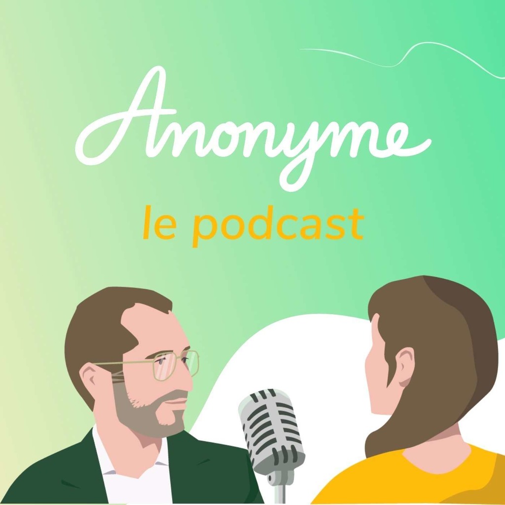 Anonyme le podcast
